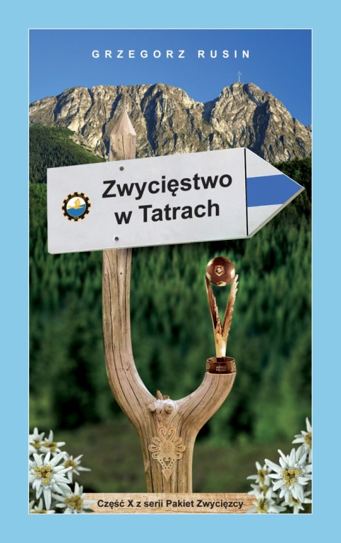 Zwycięstwo w Tatrach 10 część w formie ebooka